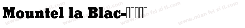 Mountel la Blac字体转换
